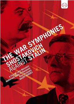 战争交响曲：肖斯塔科维奇对抗斯大林在线观看和下载