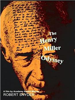 The Henry Miller Odyssey在线观看和下载