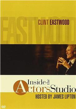 Inside the Actors Studio - Clint Eastwood在线观看和下载