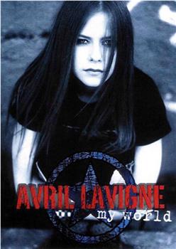 Avril Lavigne: My World在线观看和下载