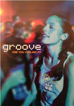 Groove在线观看和下载
