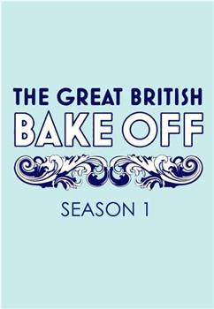 英国家庭烘焙大赛 第一季在线观看和下载