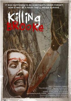 Killing Brooke在线观看和下载