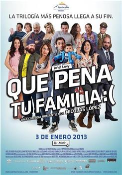Que Pena tu Familia在线观看和下载
