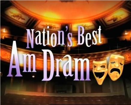 Nation's Best Am Dram在线观看和下载