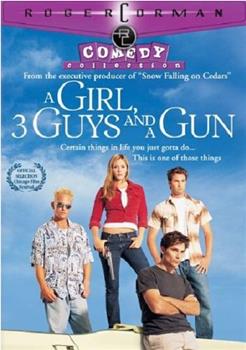 A Girl, Three Guys, and a Gun在线观看和下载