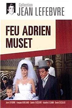 Feu Adrien Muset在线观看和下载