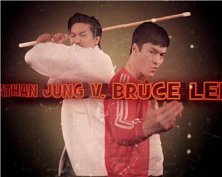 Nathan Jung v. Bruce Lee在线观看和下载