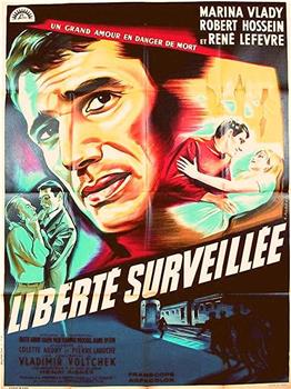 La liberté surveillée在线观看和下载