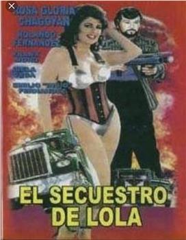 El secuestro de Lola在线观看和下载