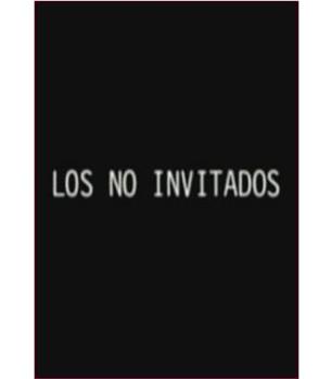 Los no invitados在线观看和下载