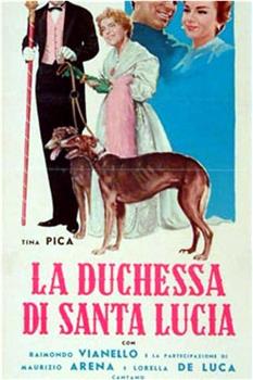 La duchessa di Santa Lucia在线观看和下载