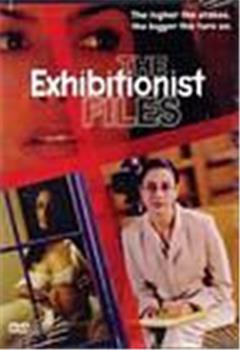 情色档案 The Exhibitionist Files在线观看和下载