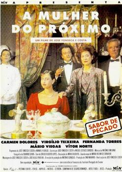 A Mulher do Próximo在线观看和下载