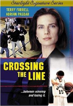 Crossing the Line在线观看和下载
