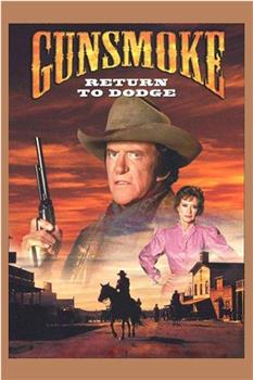 Gunsmoke: Return to Dodge在线观看和下载