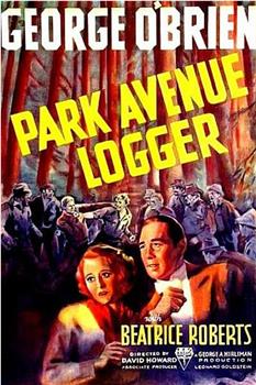 Park Avenue Logger在线观看和下载