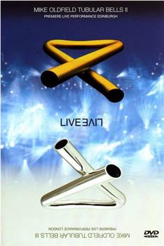 mike oldfield tubular bells II & III live在线观看和下载