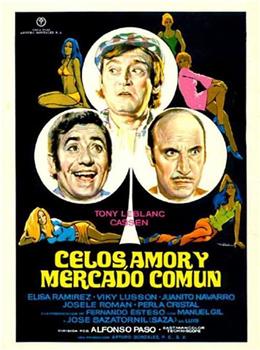 Celos, amor y Mercado Común在线观看和下载