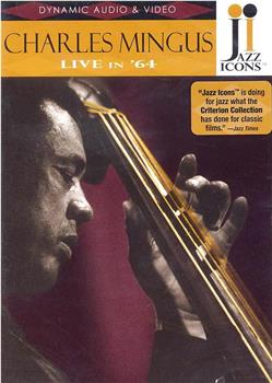 Jazz Icons: Charles Mingus Live in '64在线观看和下载