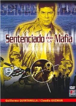 Sentenciado por la mafia在线观看和下载