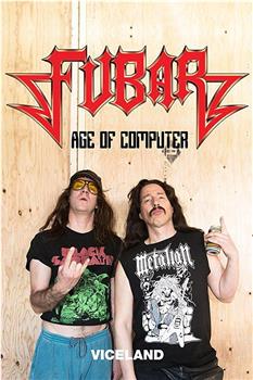 Fubar Age of Computer在线观看和下载