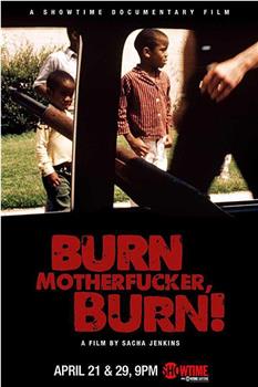 Burn Motherfucker, Burn!在线观看和下载