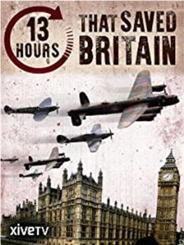 13 Hours that Saved Britain在线观看和下载