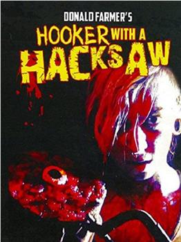 Hooker with a Hacksaw在线观看和下载