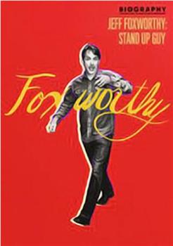 Biography: Jeff Foxworthy - Stand Up Guy在线观看和下载