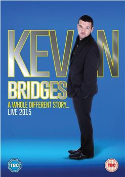 Kevin Bridges Live: A Whole Different Story在线观看和下载