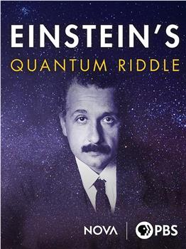 爱因斯坦难解的量子之谜在线观看和下载