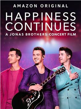 幸福继续：乔纳斯兄弟巡演纪录片在线观看和下载