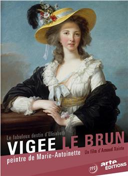 Le fabuleux destin de Elisabeth Vigée Le Brun在线观看和下载
