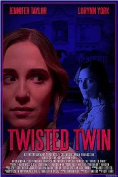 Twisted Twin在线观看和下载