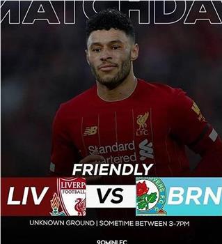 Friendly Match Liverpool vs Blackburn在线观看和下载