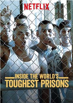 深入全球最难熬的监狱 第三季在线观看和下载