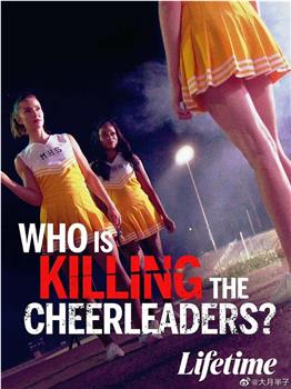 Who Is Killing the Cheerleaders?在线观看和下载