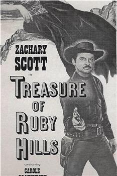 Treasure of Ruby Hills在线观看和下载