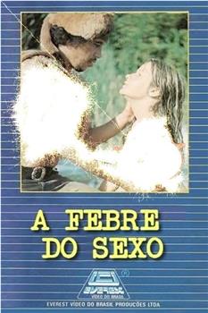 Febre do Sexo在线观看和下载