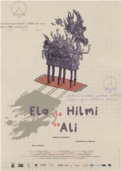 Ela ile Hilmi ve Ali在线观看和下载