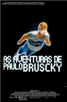 As Aventuras de Paulo Bruscky在线观看和下载