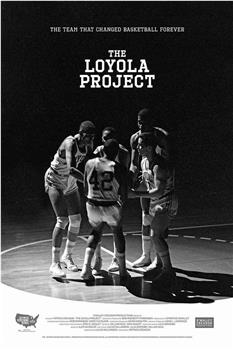 The Loyola Project在线观看和下载