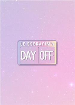 LE SSERAFIM's DAY OFF在线观看和下载