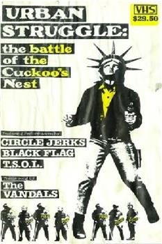 Urban Struggle: The Battle of the Cuckoo's Nest在线观看和下载
