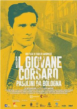 Il giovane corsaro - Pasolini da Bologna在线观看和下载