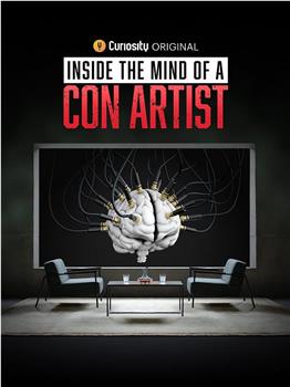 Inside the Mind of a Con Artist Season 1在线观看和下载