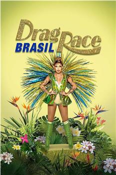 巴西变装皇后秀 第一季在线观看和下载