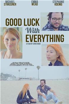 Good Luck with Everything在线观看和下载