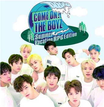 Come On! THE BOYZ 暑假RPG篇在线观看和下载